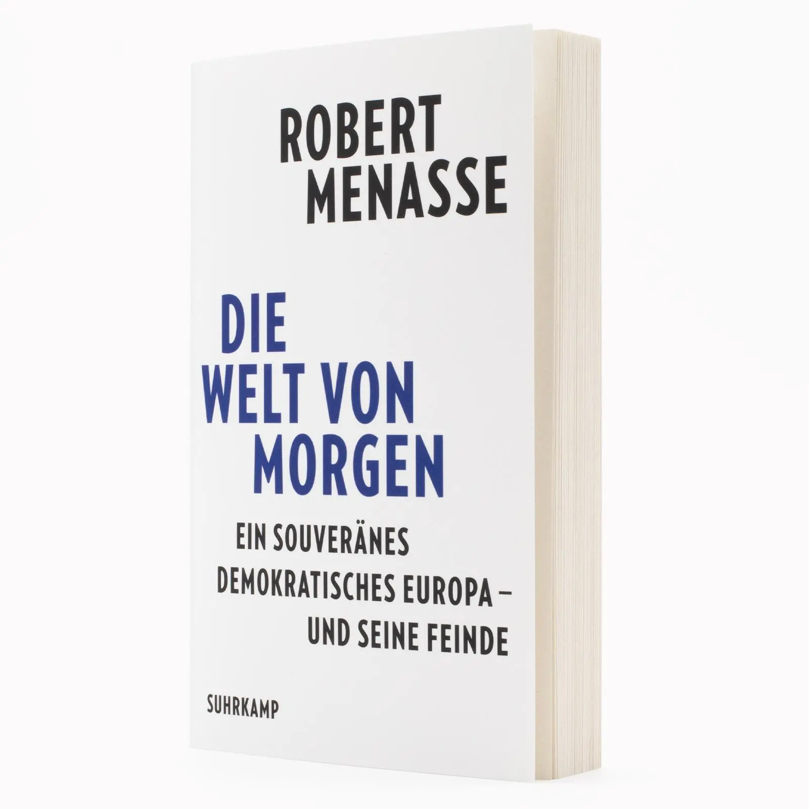 Bild: 9783518474877 | Die Welt von morgen | Robert Menasse | Taschenbuch | 192 S. | Deutsch