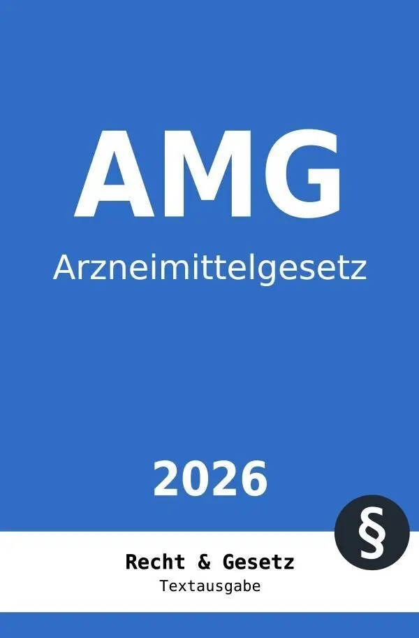 Cover: 9783565524877 | AMG - Arzneimittelgesetz | Recht und Gesetz Deutschland | Taschenbuch