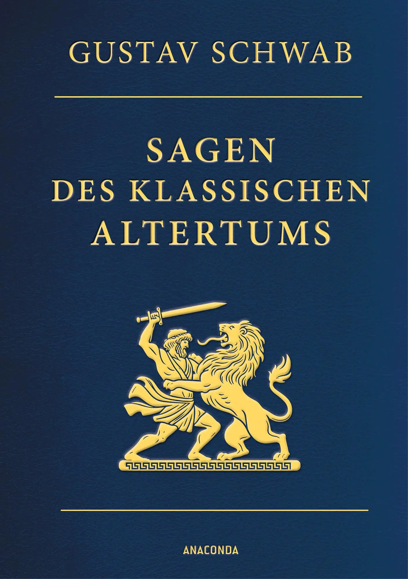 Cover: 9783730614877 | Sagen des klassischen Altertums - Vollständige Ausgabe | Gustav Schwab