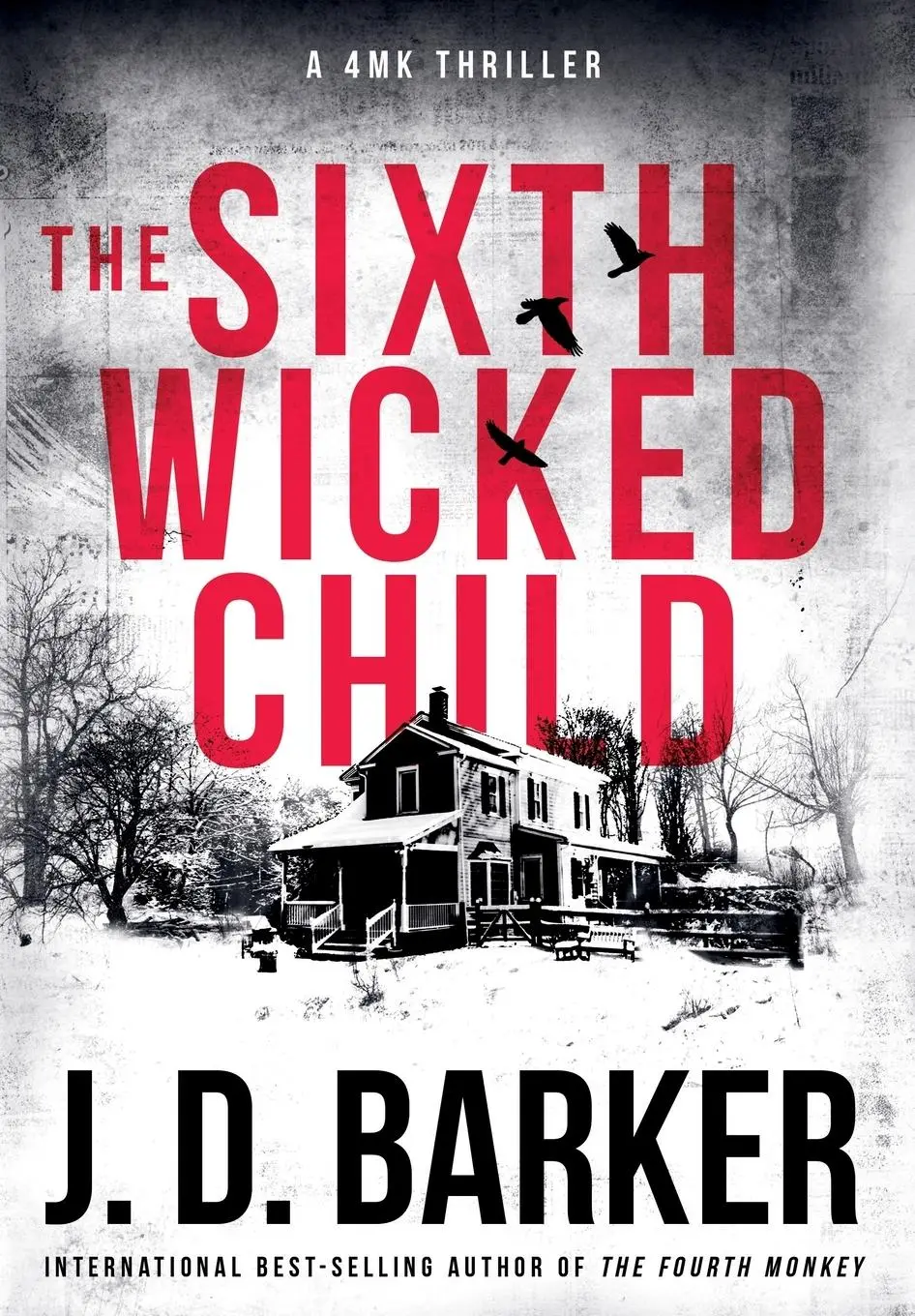 Cover: 9780990694977 | The Sixth Wicked Child | A 4MK Thriller Book 3 | J D Barker | Buch