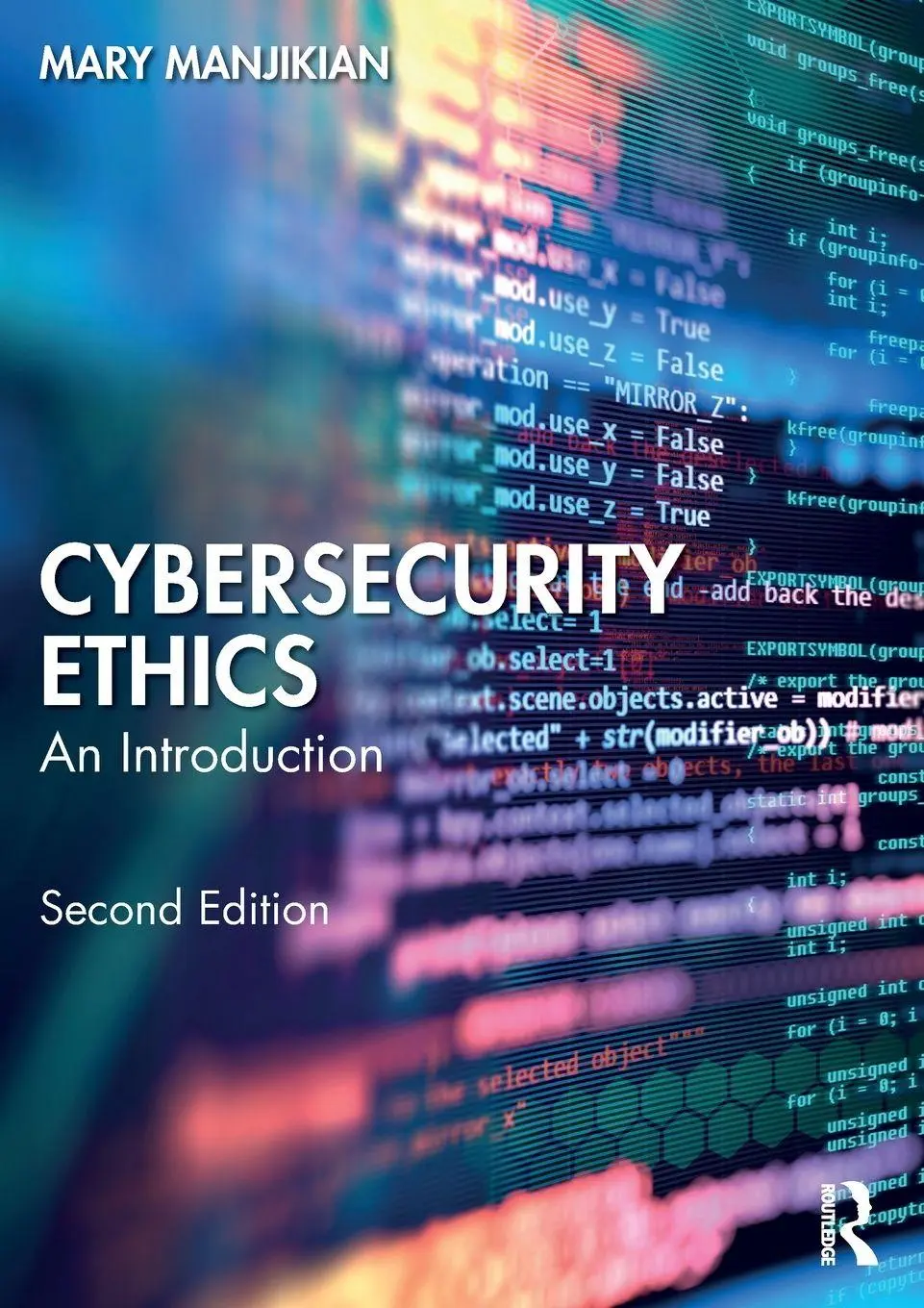 Cover: 9781032164977 | Cybersecurity Ethics | An Introduction | Mary Manjikian | Taschenbuch