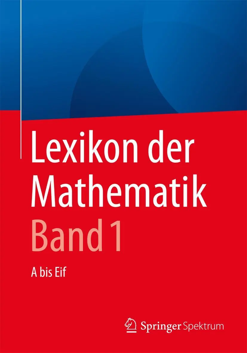 Cover: 9783662534977 | Lexikon der Mathematik: Band 1 | A bis Eif | Guido Walz | Taschenbuch