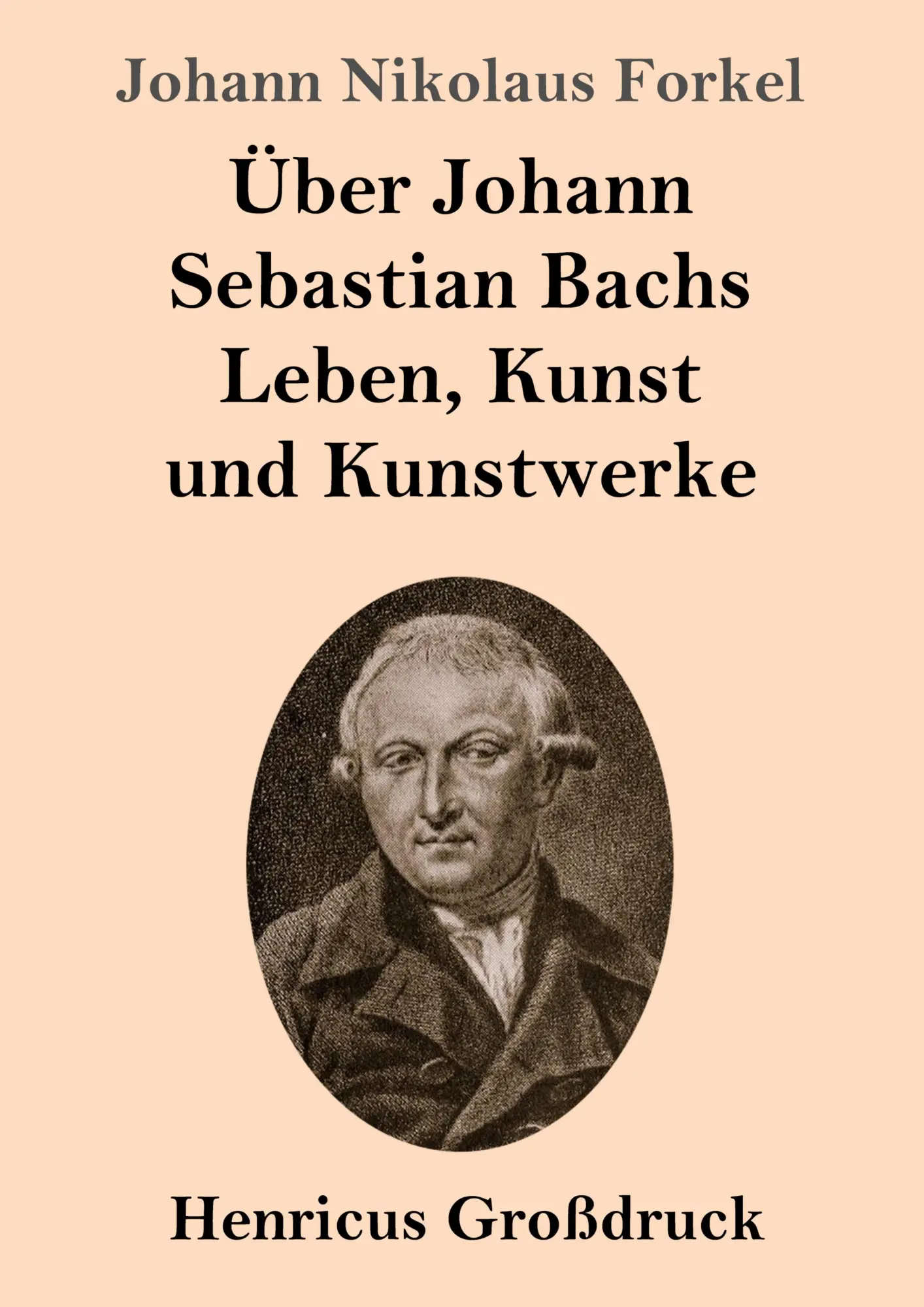 Cover: 9783847834977 | Über Johann Sebastian Bachs Leben, Kunst und Kunstwerke (Großdruck)