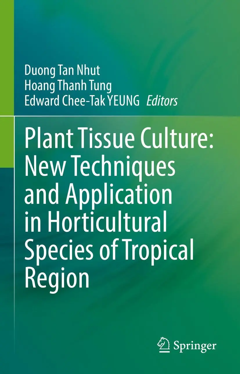 Cover: 9789811664977 | Plant Tissue Culture: New Techniques and Application in...