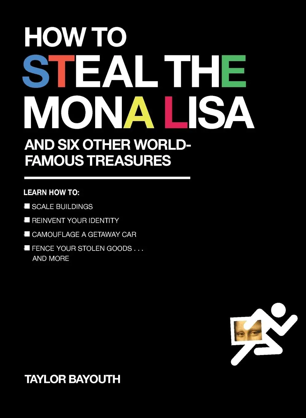Cover: 9780399175077 | How to Steal the Mona Lisa | and Six Other World-Famous Treasures