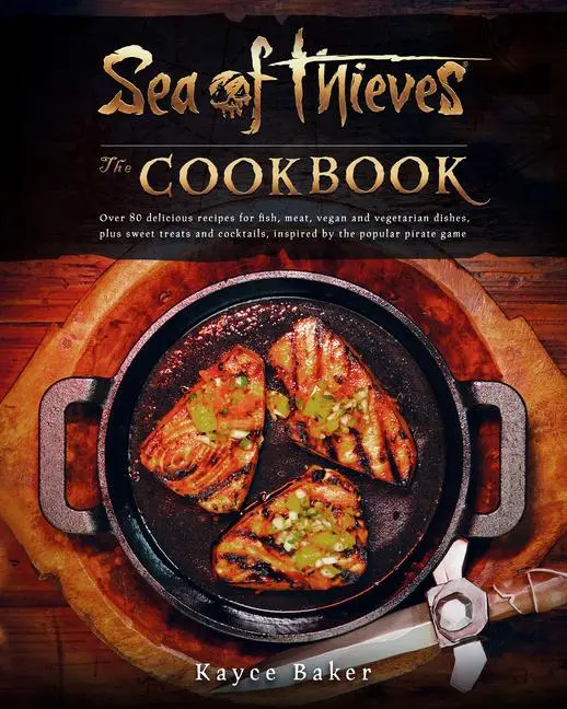 Cover: 9781803365077 | Sea of Thieves: The Cookbook | Kayce Baker | Buch | 160 S. | Englisch