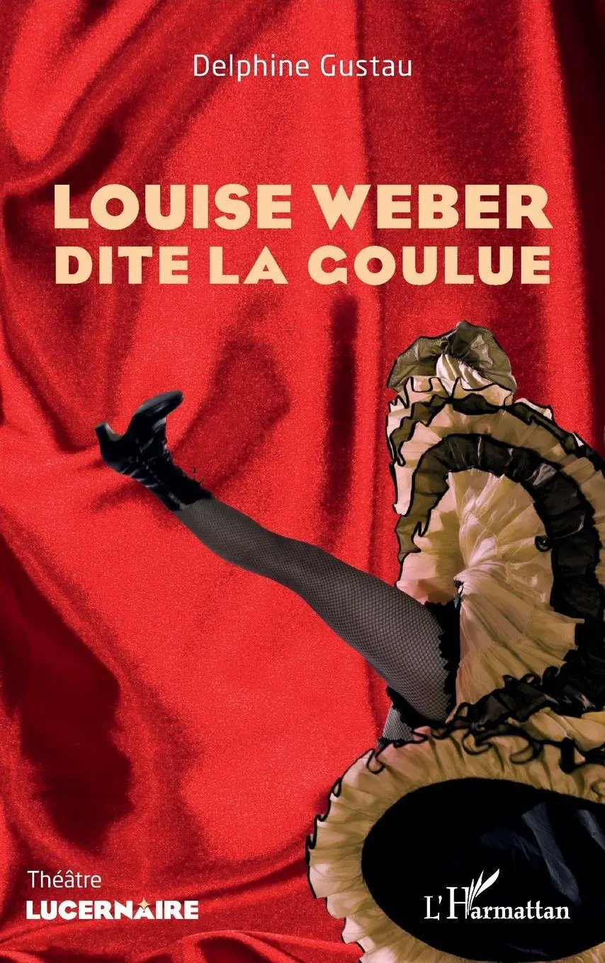 Cover: 9782140485077 | Louise Weber dite la Goulue | Delphine Gustau | Taschenbuch | 2023