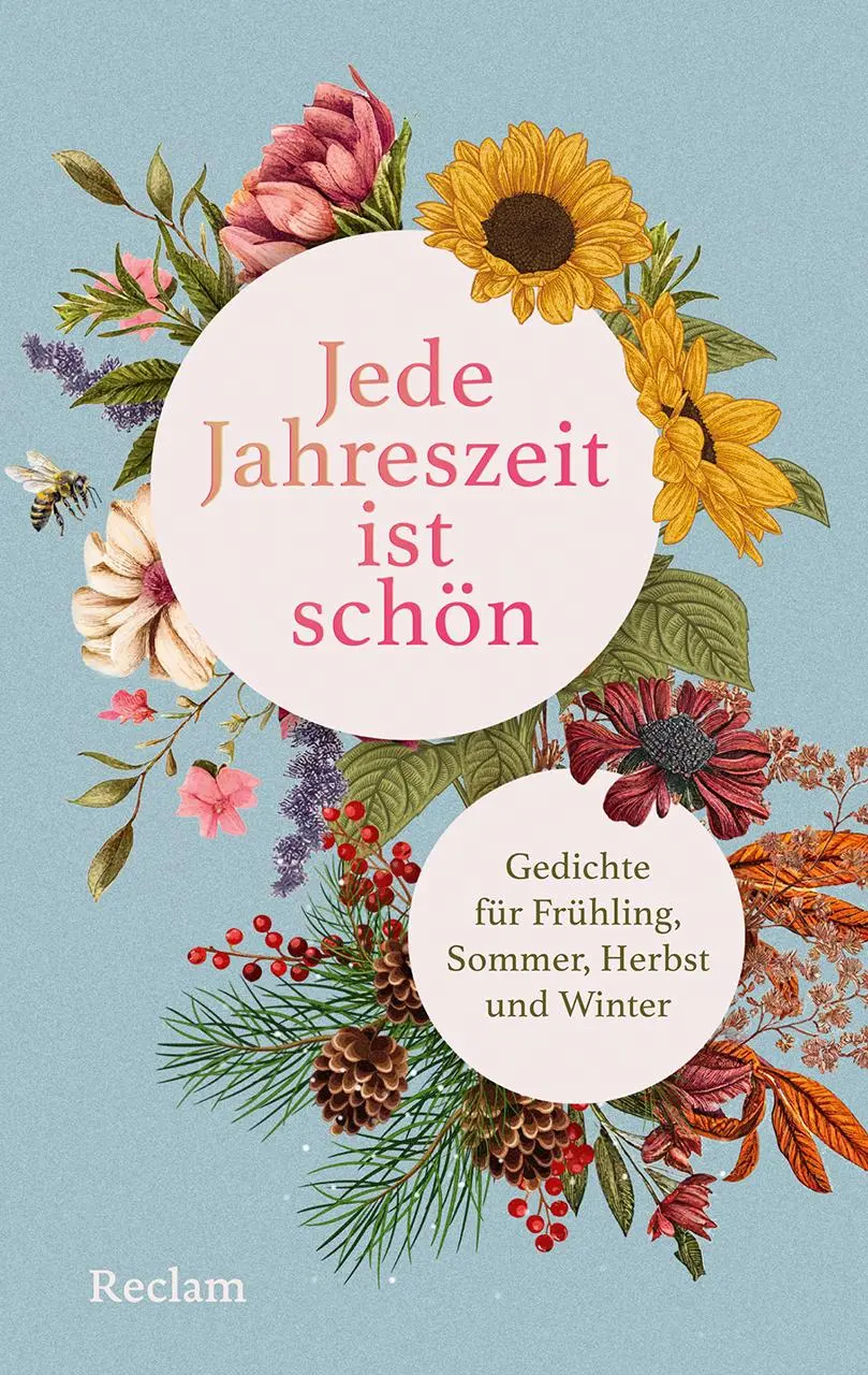 Cover: 9783150115077 | Jede Jahreszeit ist schön. Gedichte für Frühling, Sommer, Herbst...