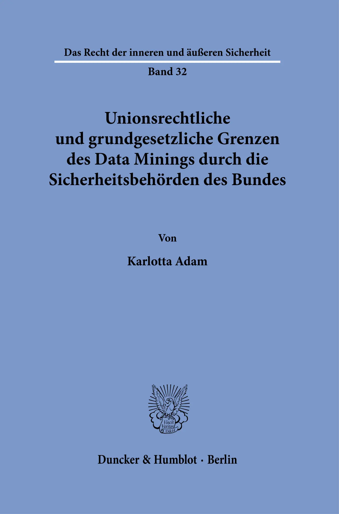 Cover: 9783428195077 | Unionsrechtliche und grundgesetzliche Grenzen des Data Minings...