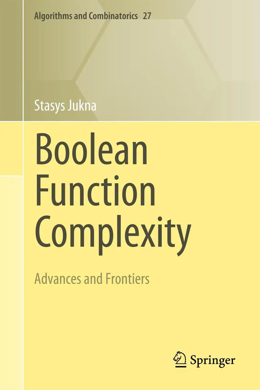 Cover: 9783642245077 | Boolean Function Complexity | Advances and Frontiers | Stasys Jukna Cover: 9783642245077 | Boolean Function Complexity | Advances and Frontiers | Stasys Jukna