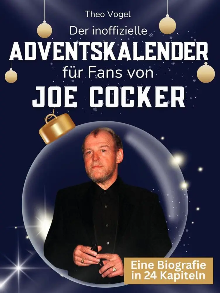 Cover: 9783695335077 | Der inoffizielle Adventskalender für Fans von Joe Cocker | Theo Vogel