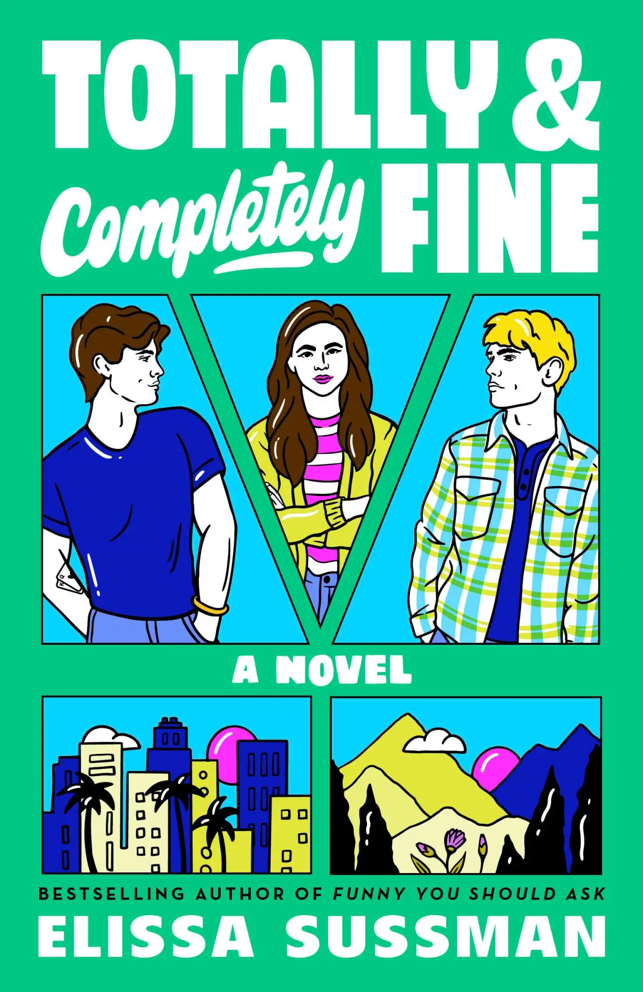 Cover: 9780593725177 | Totally and Completely Fine | A Novel | Elissa Sussman | Taschenbuch