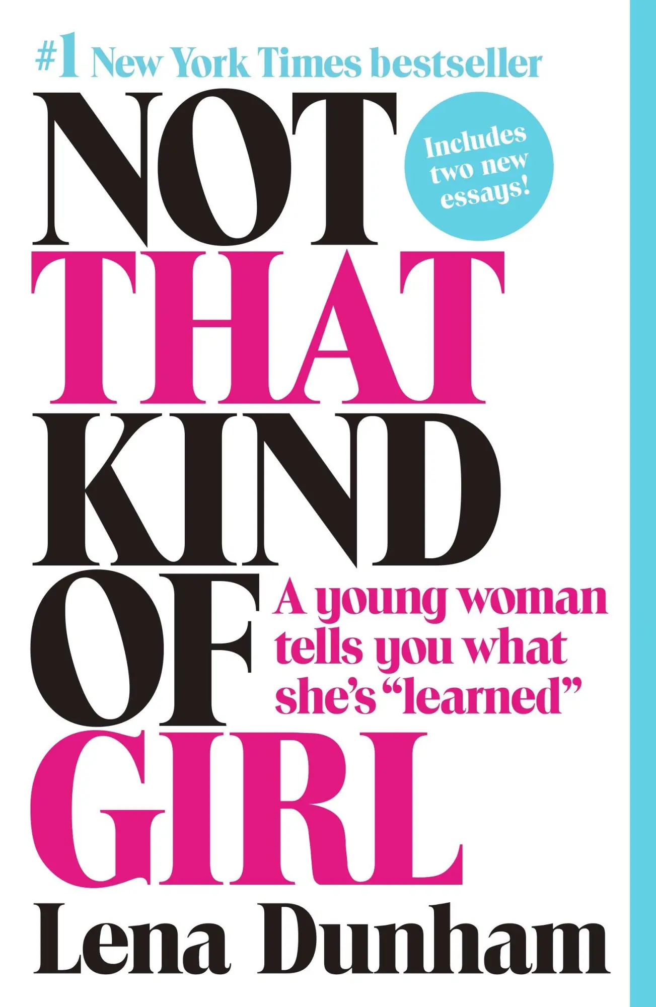 Cover: 9780812985177 | Not That Kind of Girl | A Young Woman Tells You What She's Learned