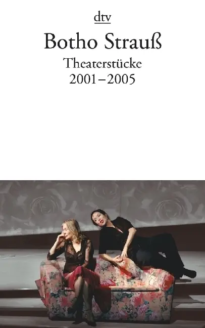 Cover: 9783423135177 | Theaterstücke. Tl.4 | 2001-2005 | Botho Strauß | Taschenbuch | 400 S.