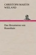 Cover: 9783847265177 | Das Hexameron von Rosenhain | Christoph Martin Wieland | Buch | 160 S.