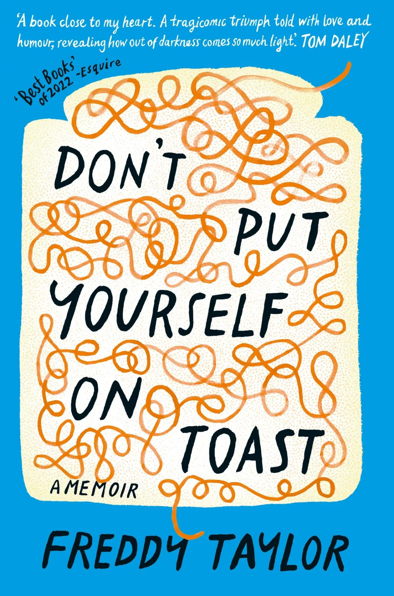 Cover: 9781780725277 | Don't Put Yourself on Toast | A Memoir | Freddy Taylor | Buch | 2022