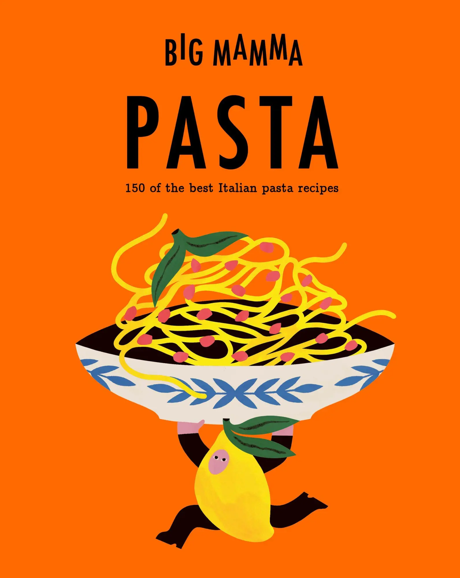 Cover: 9781805705277 | Big Mamma: Pasta | 150 of the best Italian pasta recipes | Big Mamma