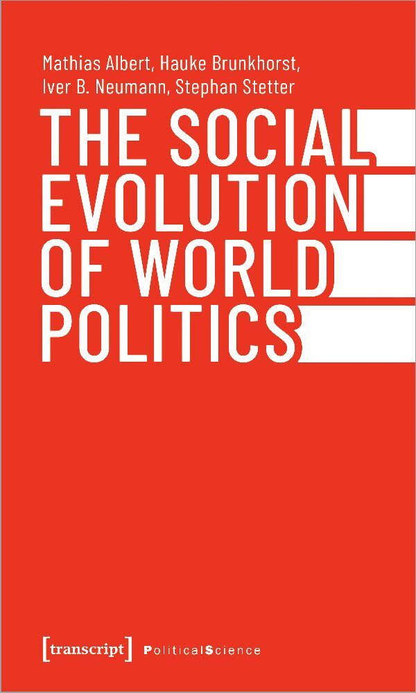 Cover: 9783837665277 | The Social Evolution of World Politics | Mathias Albert (u. a.) | Buch