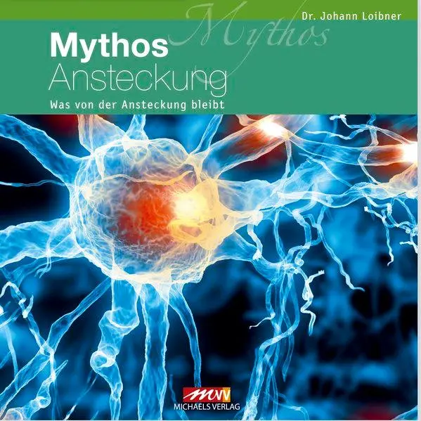 Rückseite: 9783895395277 | Mythos Ansteckung | Was von der Ansteckung bleibt | Johann Loibner
