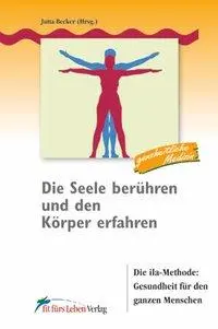 Cover: 9783898815277 | Die Seele berühren und den Körper erfahren | Jutta Becker | Buch