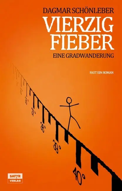 Cover: 9783944035277 | Vierzig Fieber | Eine Gradwanderung. Fast ein Roman | Schönleber