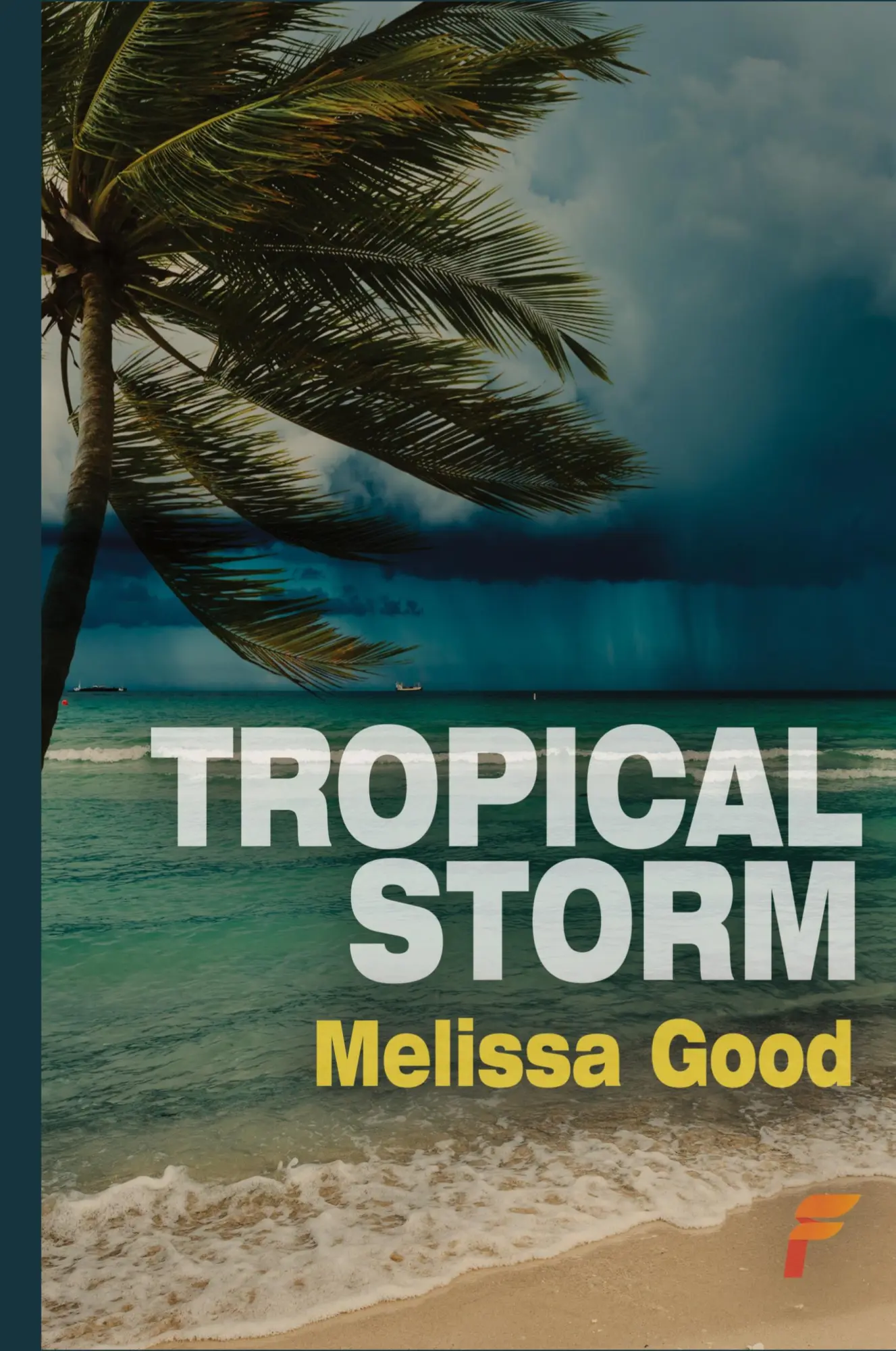 Cover: 9781619295377 | Tropical Storm | Melissa Good | Buch | Englisch | 1999