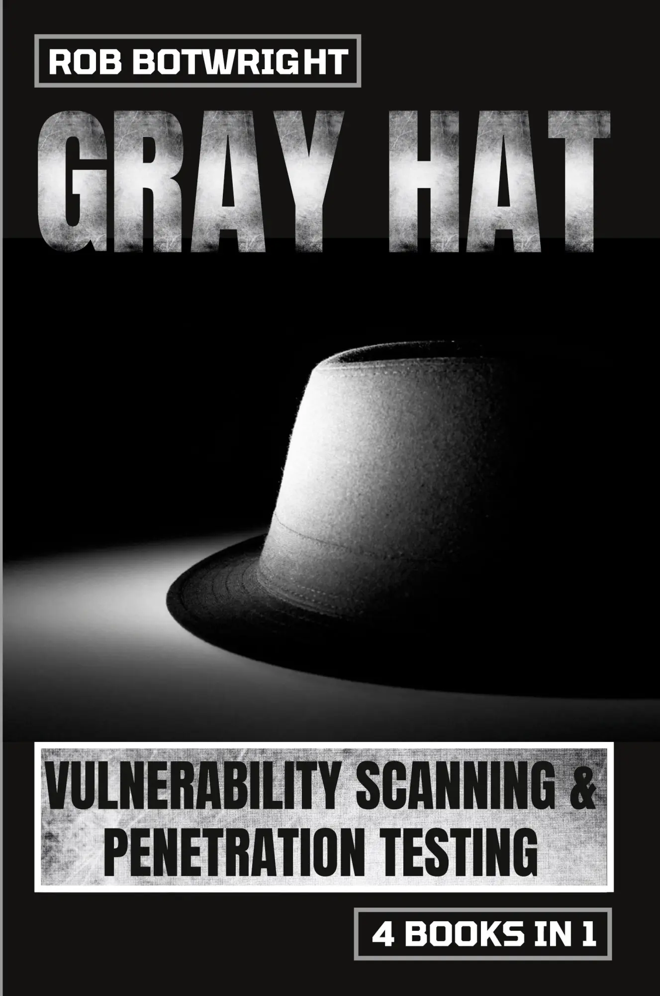 Cover: 9781839385377 | Gray Hat | Vulnerability Scanning &amp; Penetration Testing | Botwright