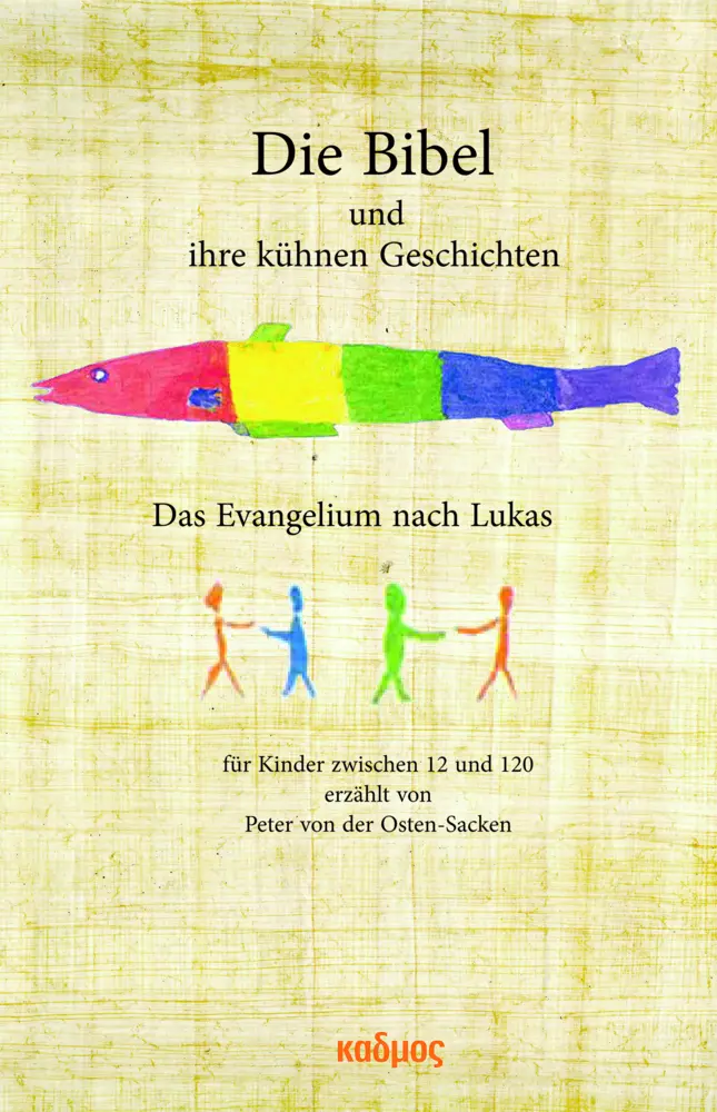 Cover: 9783865995377 | Die Bibel und ihre kühnen Geschichten | Das Evangelium nach Lukas