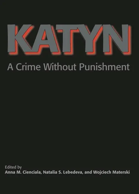 Cover: 9780300195477 | Materski, W: Katyn | A Crime Without Punishment | Wojciech Materski