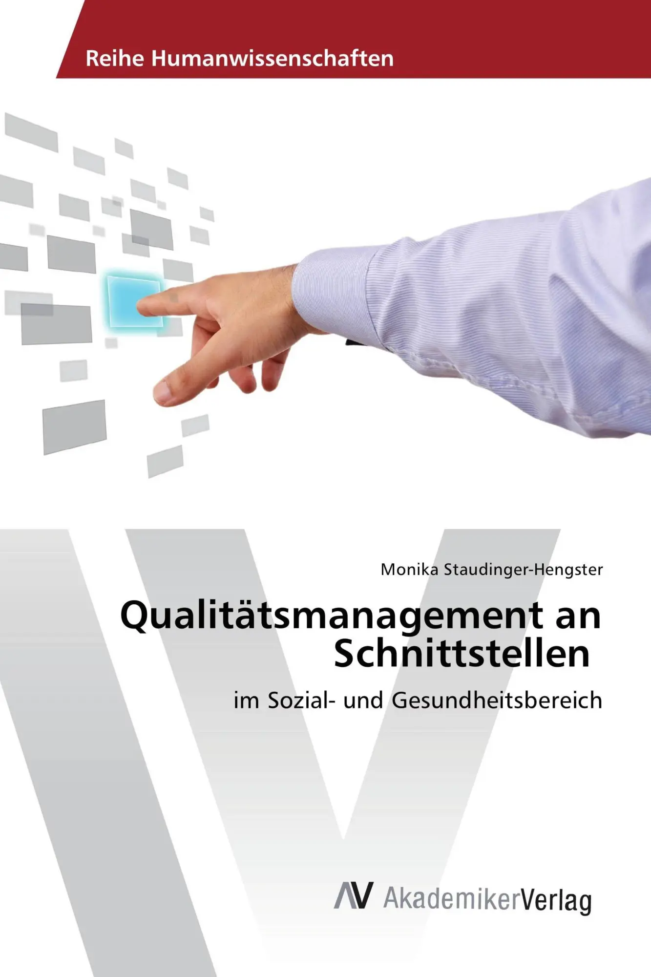 Cover: 9783639885477 | Qualitätsmanagement an Schnittstellen | Monika Staudinger-Hengster