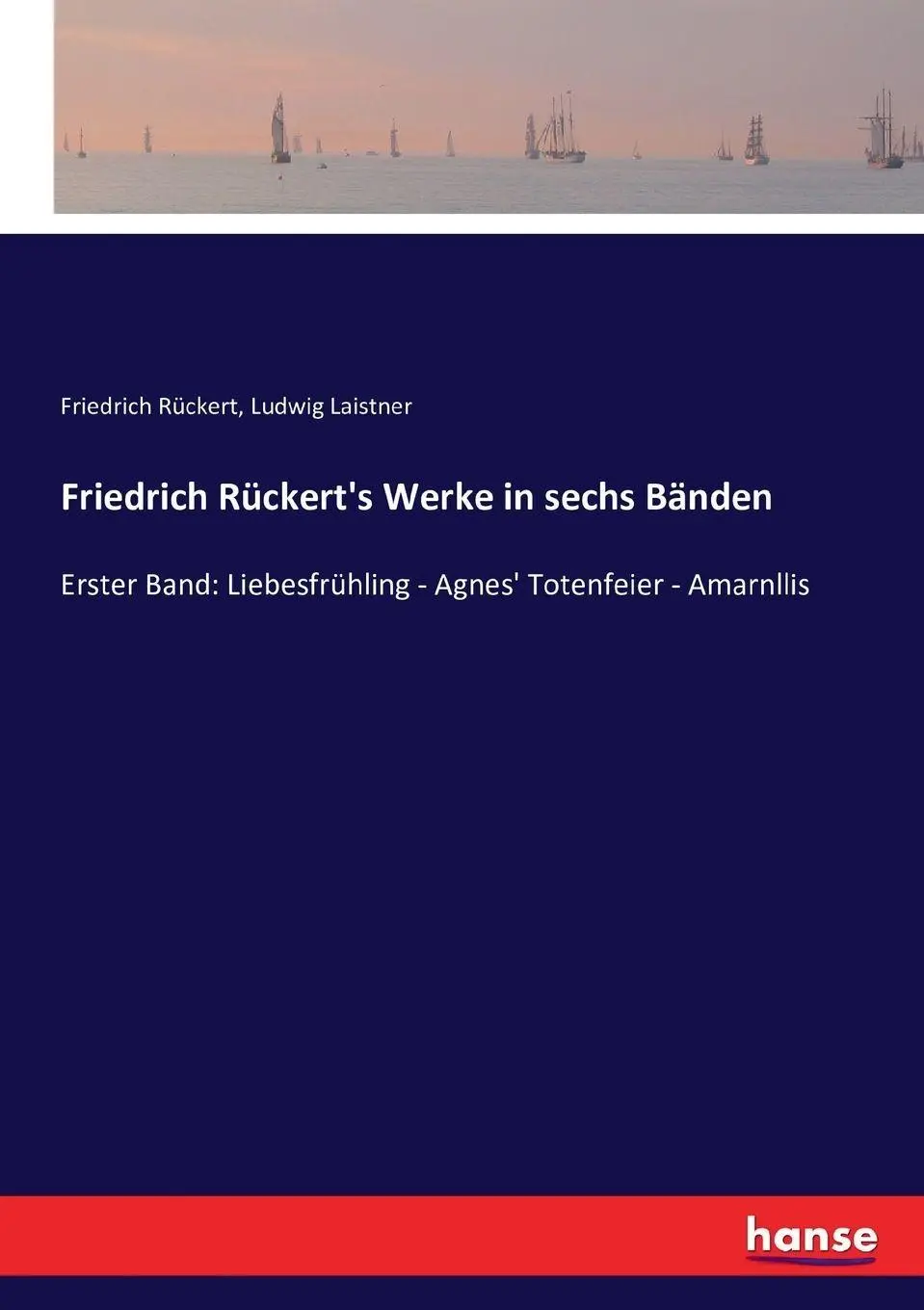 Cover: 9783743355477 | Friedrich Rückert's Werke in sechs Bänden | Friedrich Rückert (u. a.)