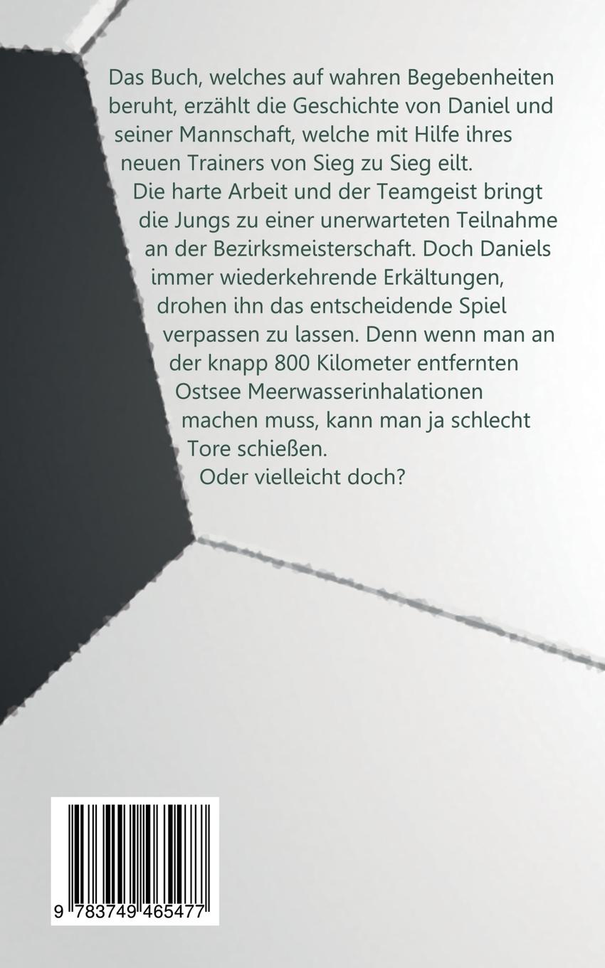 Rückseite: 9783749465477 | Eine wahre Fussballgeschichte | Florian D. Stich | Taschenbuch | 2020