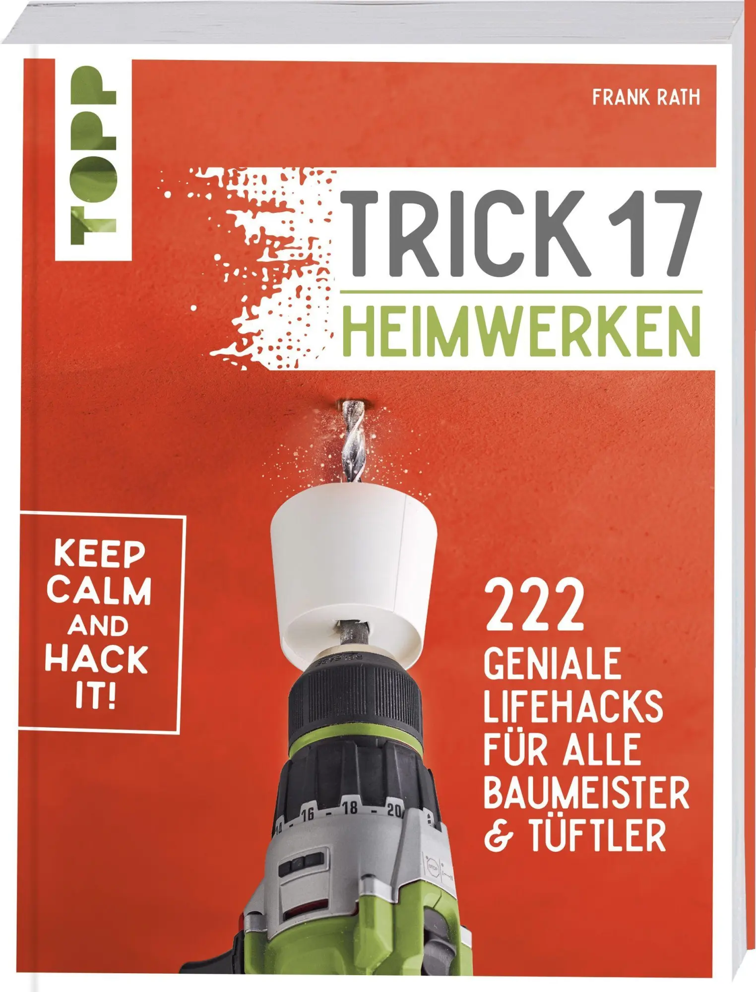 Cover: 9783772445477 | Trick 17 - Heimwerken | Frank Rath | Taschenbuch | 320 S. | Deutsch