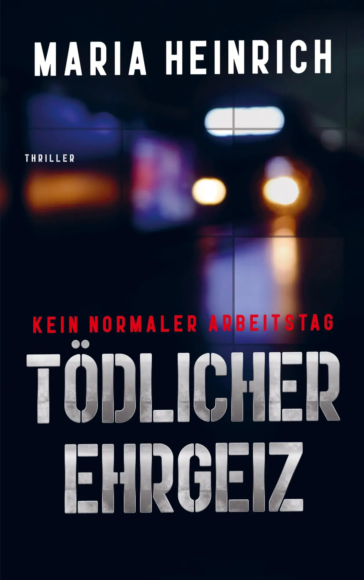 Cover: 9789403705477 | TÖDLICHER EHRGEIZ - KEIN NORMALER ARBEITSTAG | THRILLER | Heinrich