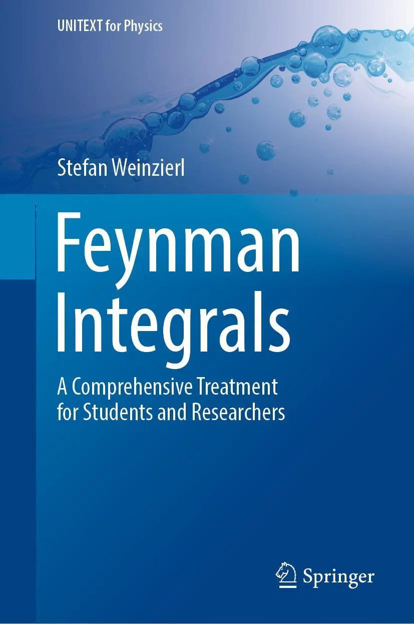 Cover: 9783030995577 | Feynman Integrals | Stefan Weinzierl | Buch | xiv | Englisch | 2022 Cover: 9783030995577 | Feynman Integrals | Stefan Weinzierl | Buch | xiv | Englisch | 2022
