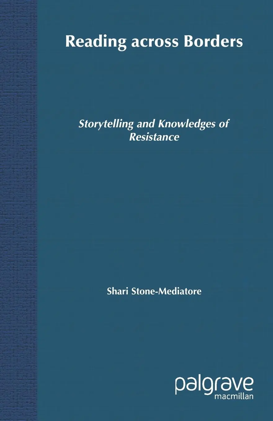 Cover: 9780312295677 | Reading Across Borders | Storytelling and Knowledges of Resistance
