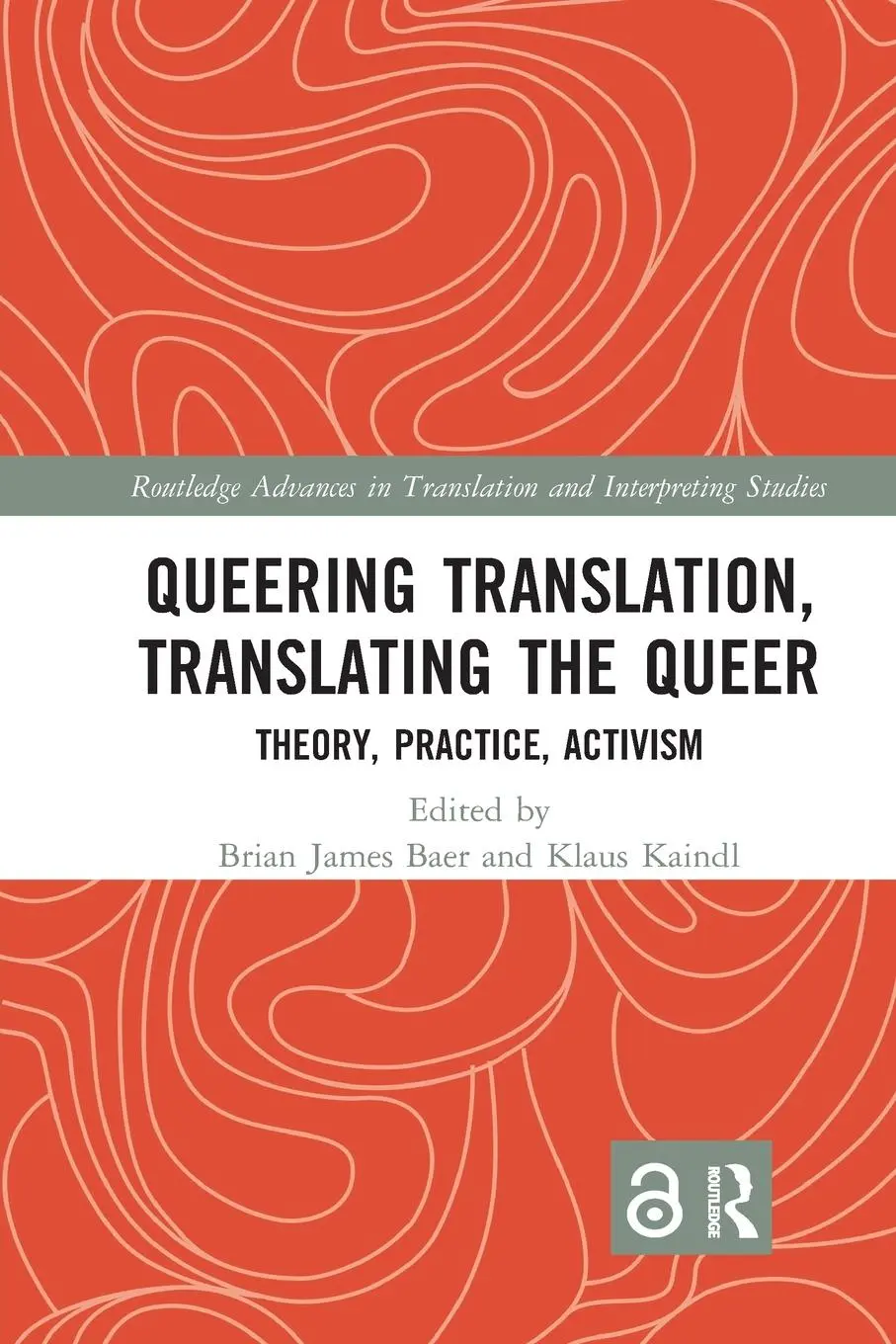 Cover: 9780367365677 | Queering Translation, Translating the Queer | Brian James Baer (u. a.)