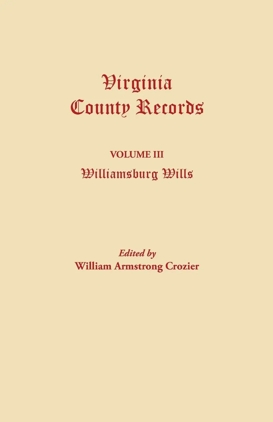 Cover: 9780806305677 | Virginia County Records. Volume III | William Armstrong Crozier | Buch