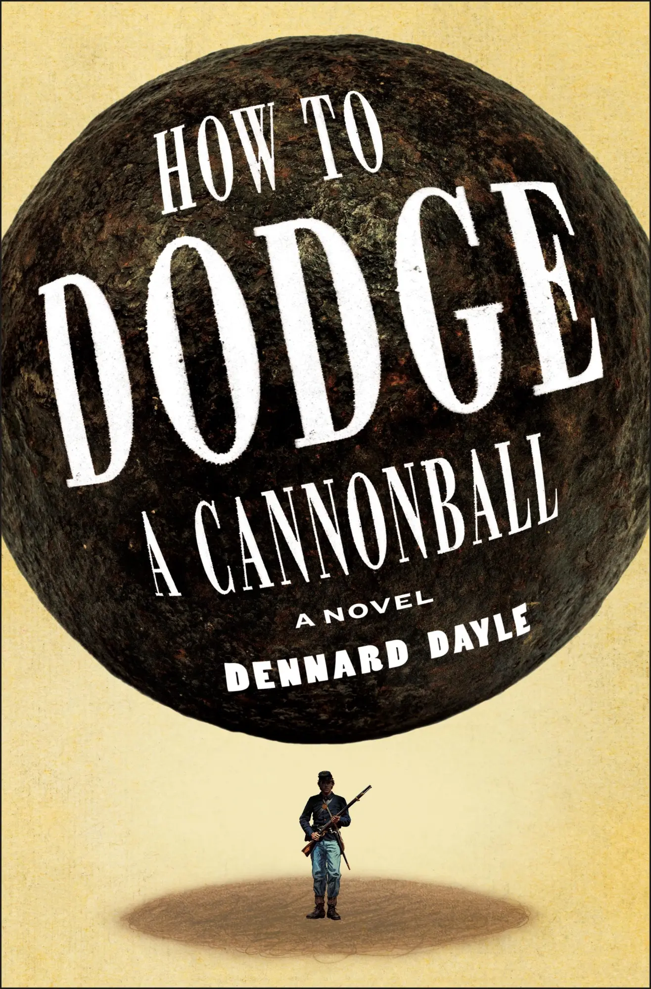 Cover: 9781250345677 | How to Dodge a Cannonball | Dennard Dayle | Buch | Englisch | 2025