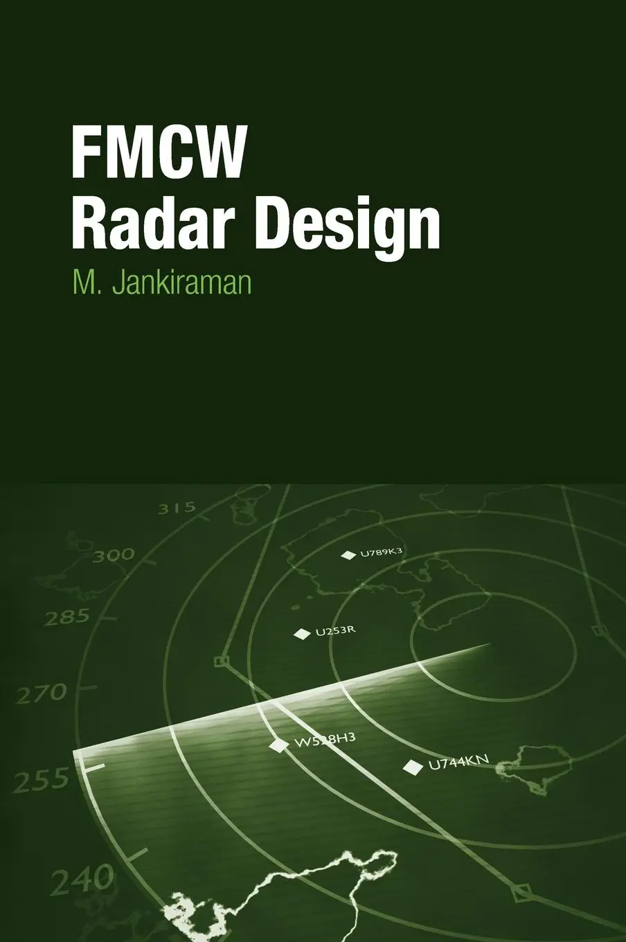 Cover: 9781630815677 | FMCW Radar Design | Mohinder Jankiraman | Buch | Gebunden | Englisch