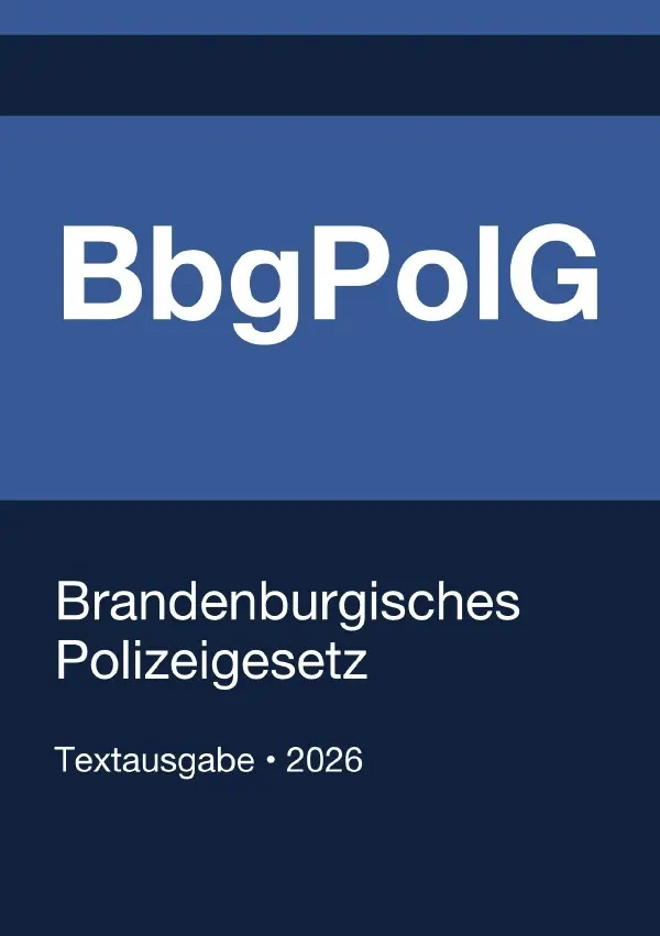 Cover: 9783565375677 | BbgPolG - Brandenburgisches Polizeigesetz 2026 | Gesetze24 Deutschland