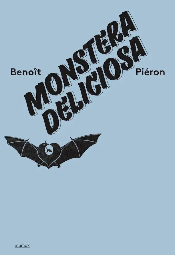 Cover: 9783753305677 | Benoit Pieron. Monstera Deliciosa | mumok, Wien | Manuela Ammer | Buch