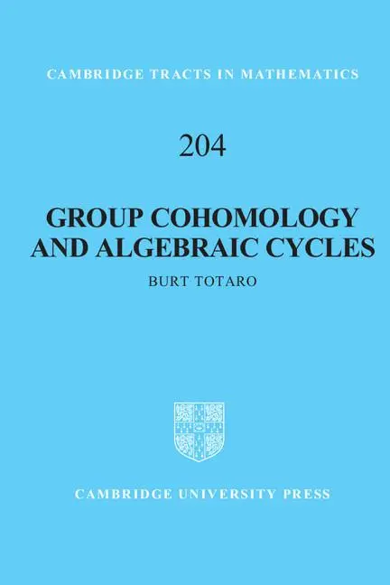 Cover: 9781107015777 | Group Cohomology and Algebraic Cycles | Burt Totaro | Buch | Englisch