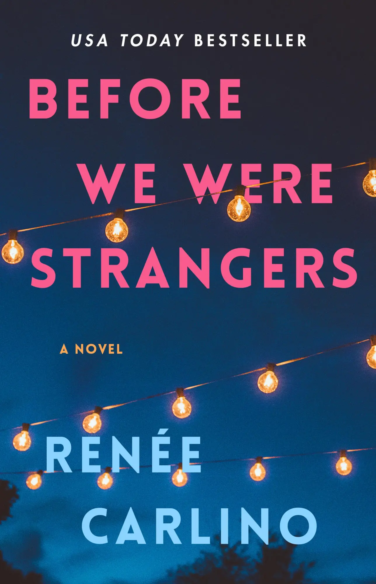 Cover: 9781501105777 | Before We Were Strangers | A Love Story | Renée Carlino | Taschenbuch