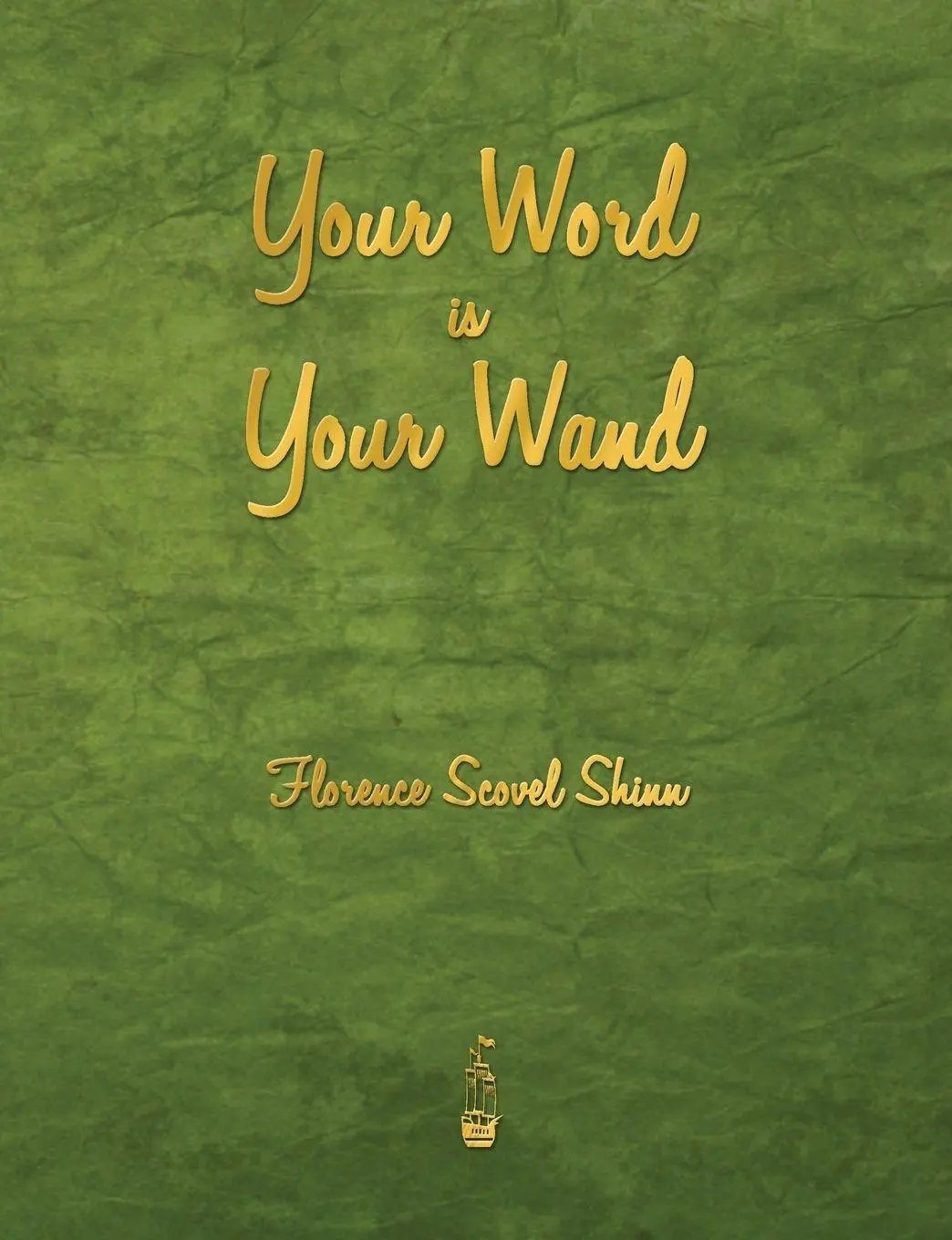 Cover: 9781603865777 | Your Word Is Your Wand | Florence Scovel Shinn | Taschenbuch | 2013