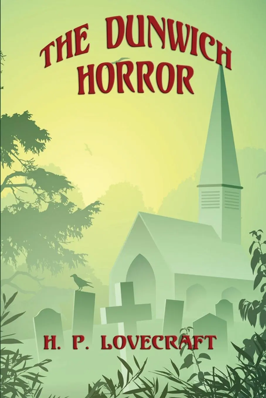 Cover: 9781627555777 | The Dunwich Horror | H. P. Lovecraft | Taschenbuch | Englisch | 2014