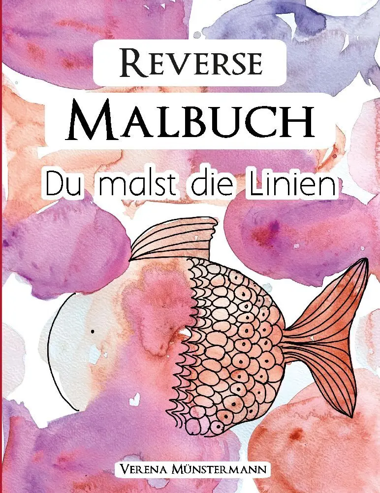 Cover: 9783347945777 | Reverse Malbuch - Du malst die Linien | Verena Münstermann | Buch