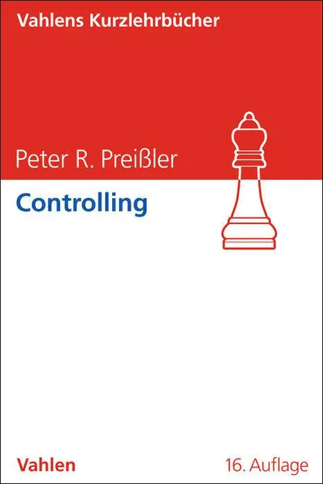 Cover: 9783800675777 | Controlling | Peter R. Preißler | Taschenbuch | Vahlens Kurzlehrbücher