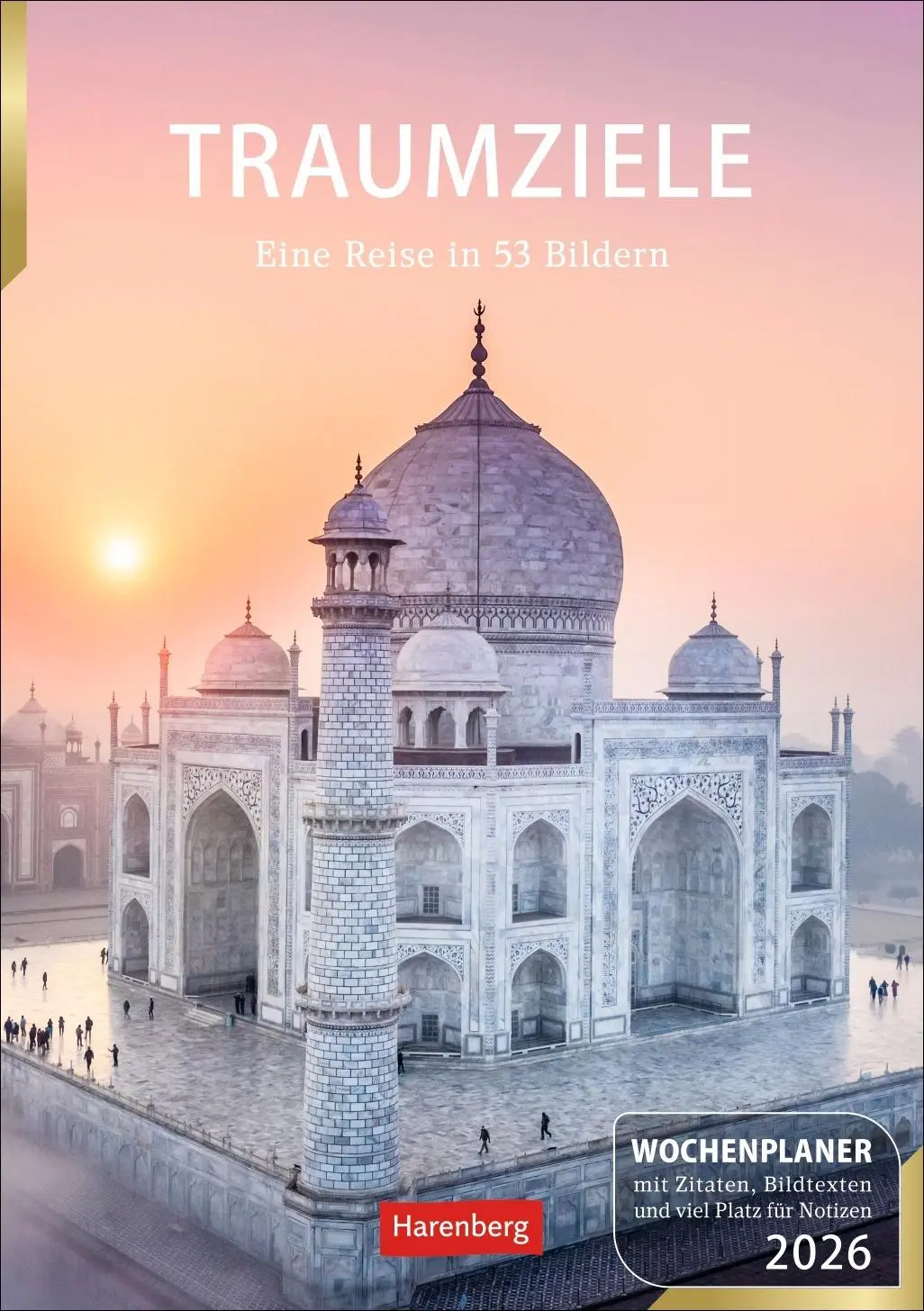 Cover: 9783840035777 | Traumziele Wochenplaner 2026 - Eine Reise in 53 Bildern | Ulrike Issel