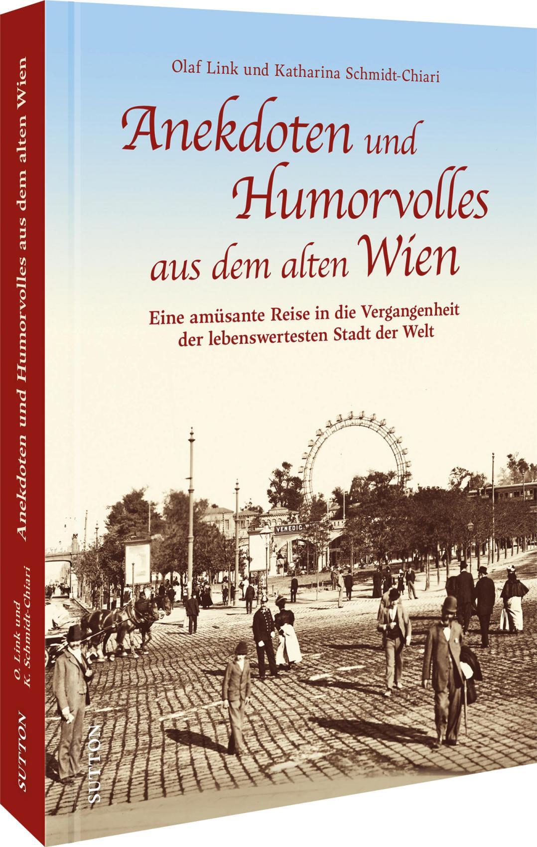 Cover: 9783963035777 | Anekdoten und Humorvolles aus dem alten Wien | Olaf Link (u. a.)
